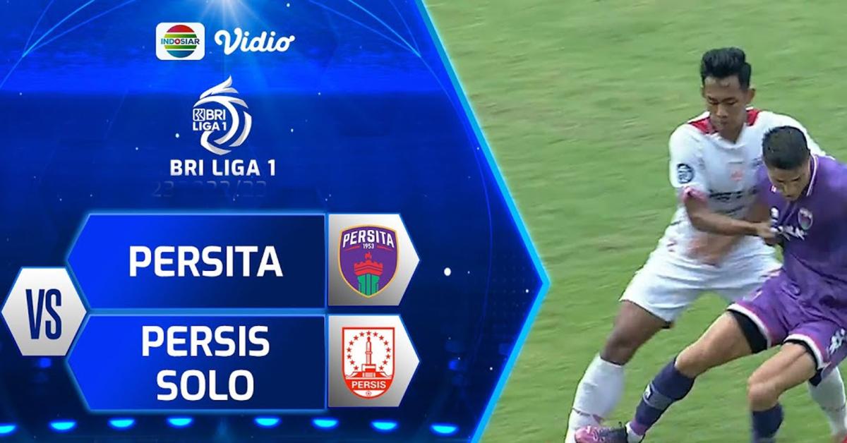 Prediksi Persita Tangerang Vs Persis Solo 22 Oktober 2023, Head To Head Serta Live Streaming