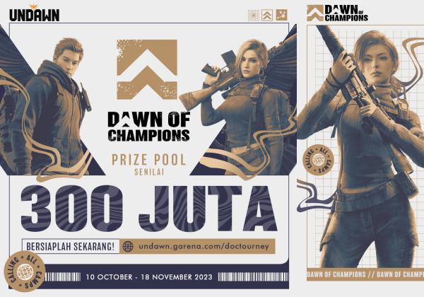 Berhadiah Rp 300.000.000! Garena Undawn Bikin Turnamen PvP 'Dawn of Champions' 2023, Yuk Daftar DI SINI