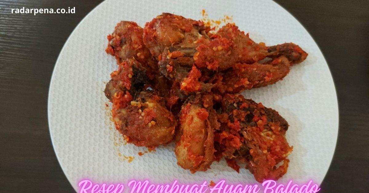 Resep Cara Membuat Ayam Balado Yang Murah Meriah,Bikin Nambah Porsi Berkali Lipat