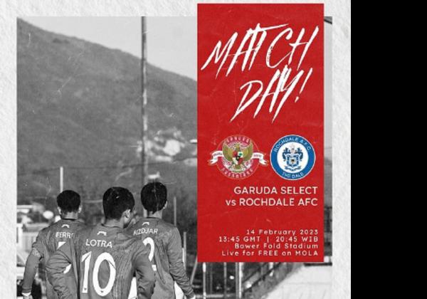 Link Live Streaming Friendly Match 2023: Garuda Select vs Rochdale AFC