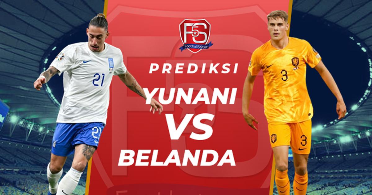 Prediksi Yunani Vs Belanda 17 Oktober 2023, Jadwal, Head To Head Serta Live Streaming