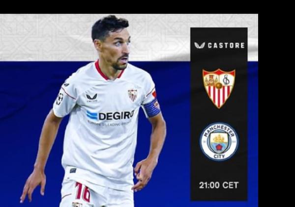 Link Live Streaming Liga Champions 2022/2023: Sevilla vs Manchester City