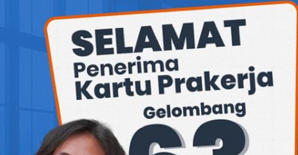 Lolos Kartu Prakerja Gelombang 63, Ini Langkah Selanjutnya