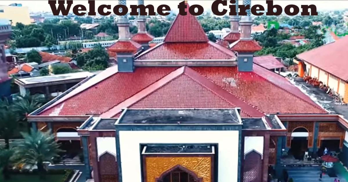   Kota Cirebon: Menikmati Pesona Wisata Alam, Budaya, dan Kuliner yang Memikat