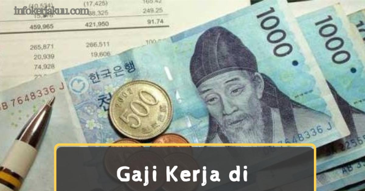 Pantesan Betah! Terungkap Besaran Penghasilan TKI dan TKW di Korea selatan