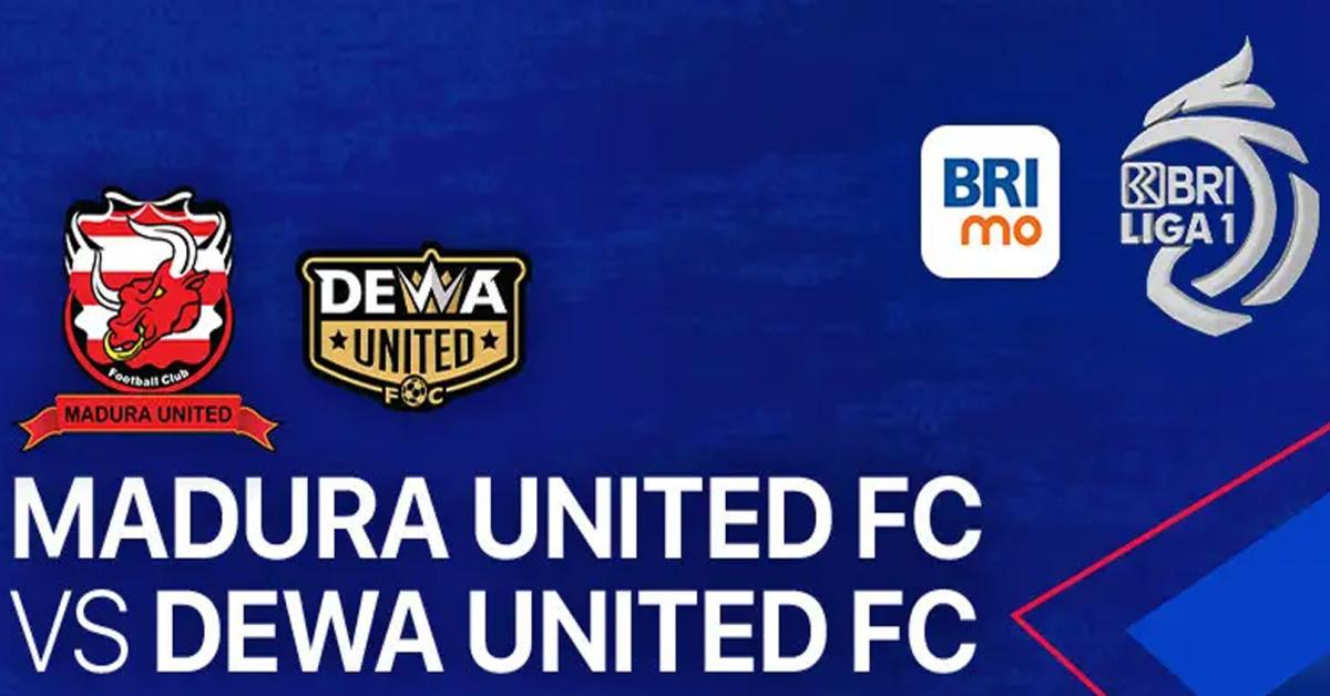 Prediksi Madura United Vs Dewa United Liga 1 Matchday 16, H2H, Harga Tiket dan Link Nonton
