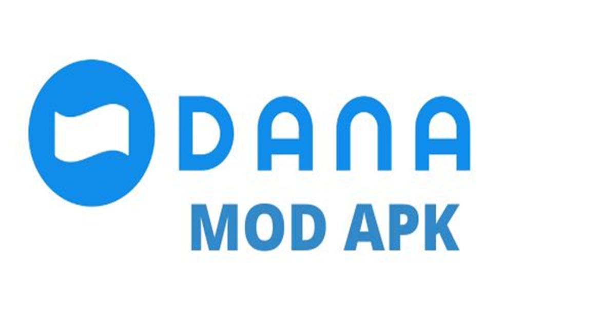 Dana Mod Apk, Aplikasi Penyedia Fitur Premium Gratis versi Terbaru 2023