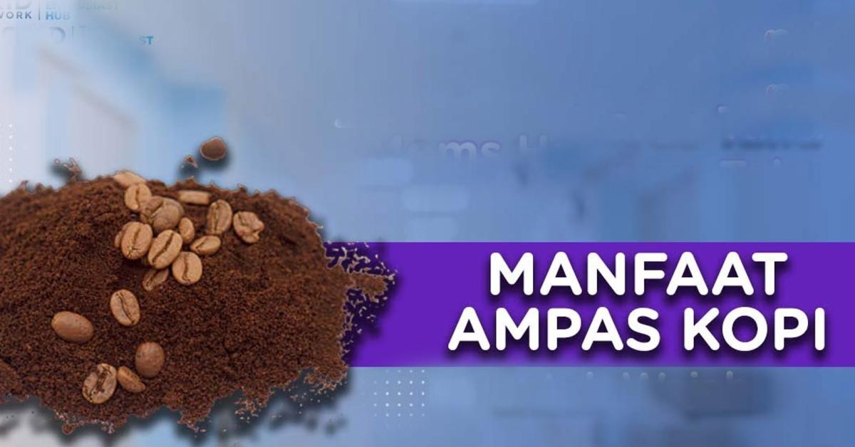 Jangan Dibuang! Ampas Kopi Memiliki Beragam Manfaat Yang Baik Untuk Kesehatan dan Tanaman