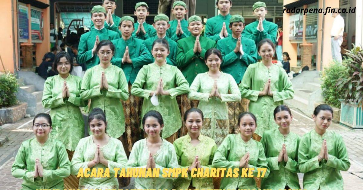 ChArtS ke-17: Acara Tahunan SMPK Charitas Demi Mengembangkan Kreativitas dan Kemampuan Organisasi Siswa