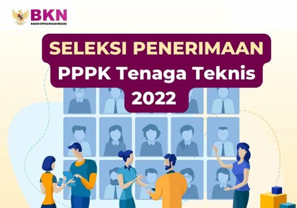 Buruan Daftar! Seleksi PPPK Tenaga Teknis BKN 2022 Buka 11 Jabatan, Cek Penempatannya di Sini