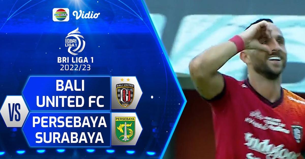 Prediksi Liga 1 Matchday 16: Bali United Vs Persebaya Surabaya 20 Oktober 2023, H2H serta Susunan Pemain