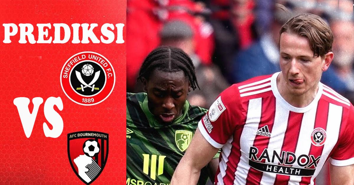 Prediksi Skor Sheffield United Vs Bournemouth Liga Inggris 25 November 2023 Serta Link Nonton