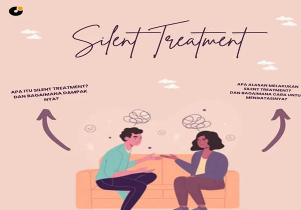 Yuk Kenali Silent Treatment!  Pengertian, Dampak, Ciri-ciri, serta Cara Menghadapinya