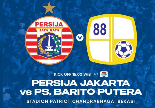 Link Live Streaming BRI Liga 1 2022/2023: Persija Jakarta vs Barito Putera