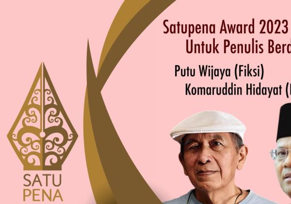 Denny JA: Satupena Award 2023 untuk Putu Wijaya dan Kommaruddin Hidayat