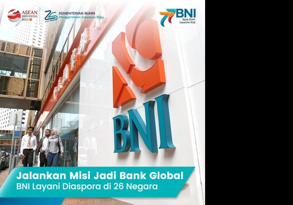 Jalankan Misi Jadi Bank Global, BNI Layani Diaspora di 26 Negara