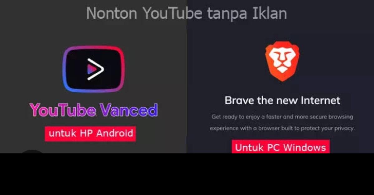 Youtube Tanpa Iklan di PC, Gunakan Youtube Vanced