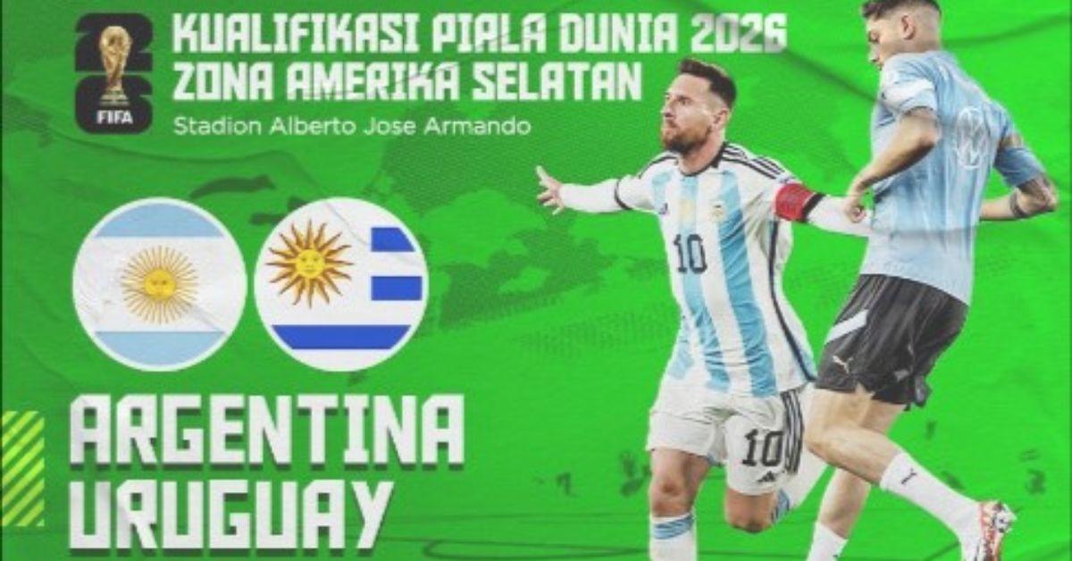 Argentina Vs Uruguay 17 November 2023 Kualifikasi Piala Dunia Zona Conmebol, Prediksi Serta Head To Head