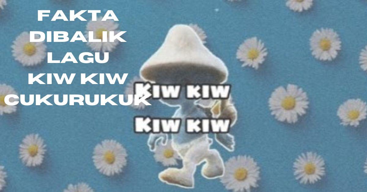 Terungkap! Fakta Dibalik lagu Kiw Kiw Cukurukuk Yang Sebenarnya Ada Disini, Jangan Sembarangan Diucapkan