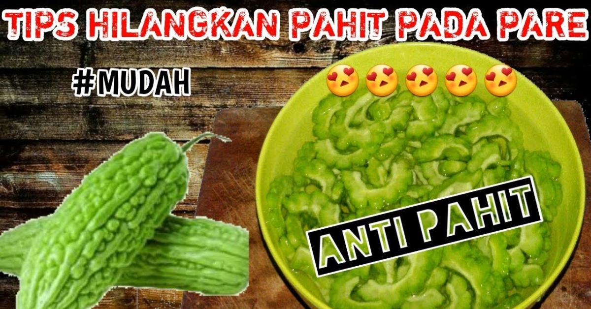 Tips Ampuh Hilangkan Rasa Pahit Pada Pare yang Akan Dimasak, Simak Ulasannya di Sini!