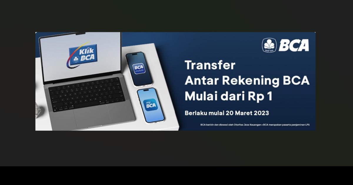 Asyik Nominal Transfer BCA Turun dari Rp10.000 Jadi Rp1, Nomor Layanan SMS Juga Diubah