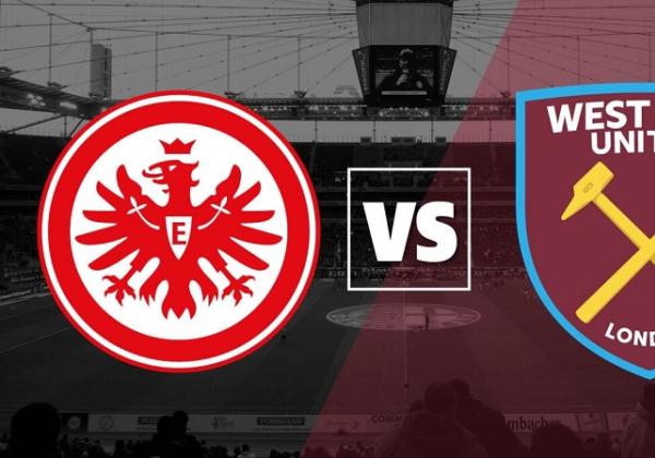 Link Live Streaming Semifinal Liga Europa: Eintracht Frankfurt vs West Ham United