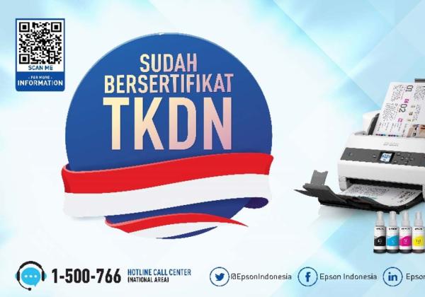 Bangga Karya Anak Bangsa: Dalam Mendukung Industri Lokal, Epson Tingkatkan Jumlah Produk Bersertifikat TKDN