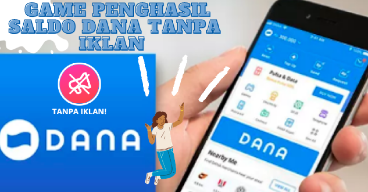 Login Sekarang di Game Penghasil Saldo DANA Tanpa Iklan, Langsung Dapat Rp 100 Ribu Gratis!