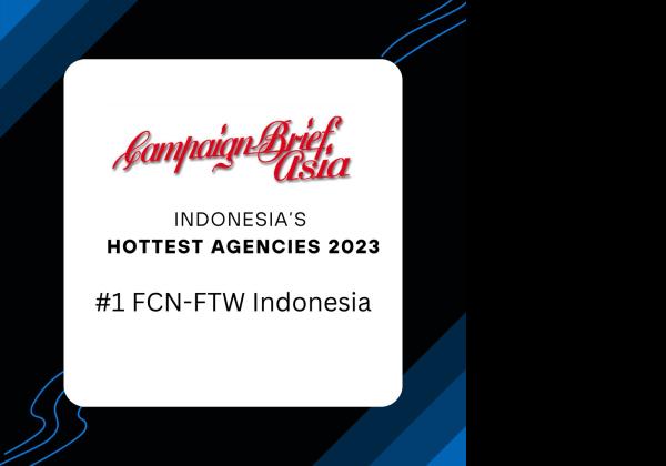 FCN-FTW Raih Prestasi sebagai Simbol Kebanggan Lokal: Duduki Peringkat Teratas Agensi Kreatif Indonesia 2023