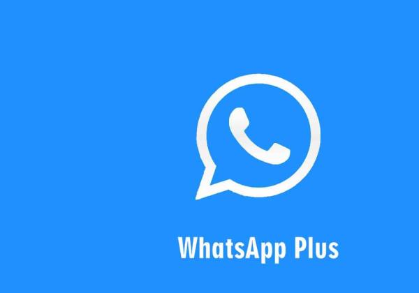 Link Download WhatsApp Plus Terbaru v17.55, Punya Fitur Berbagi Lokasi dan Balasan Cepat!