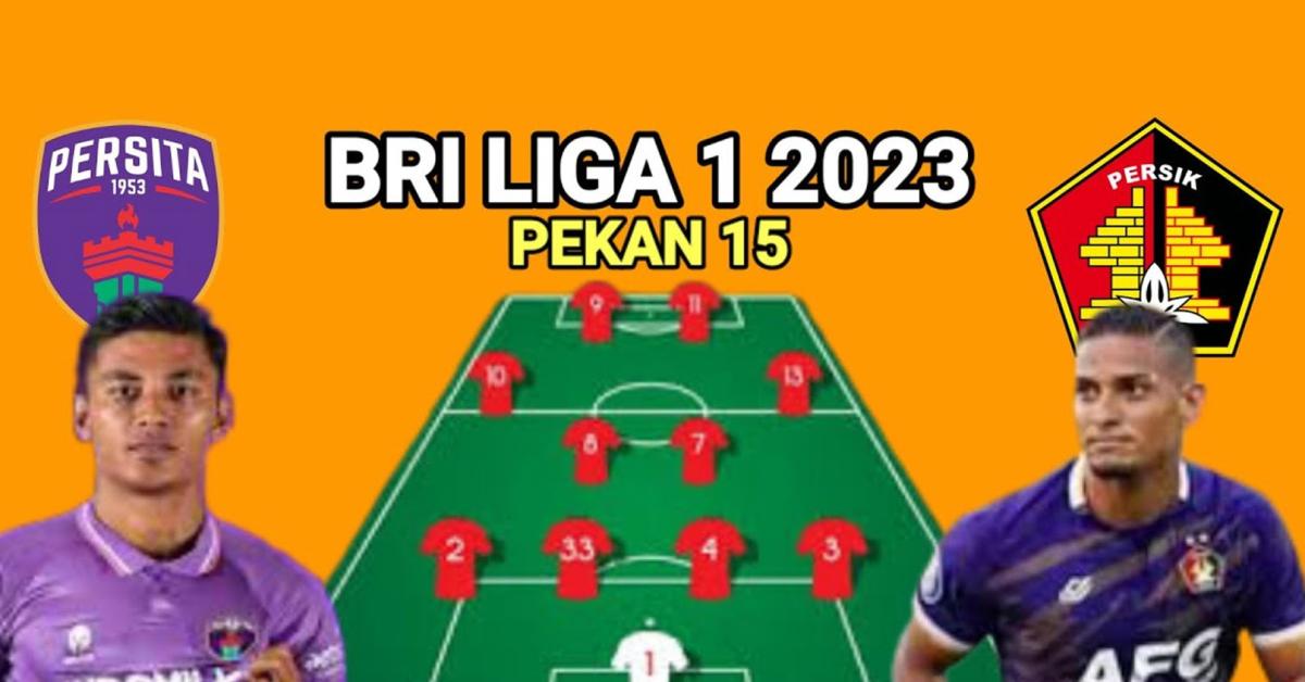 Prediksi BRI Liga 1 Persita Tangerang Vs Persik Kediri Matchday 15, H2H Serta Live Streaming