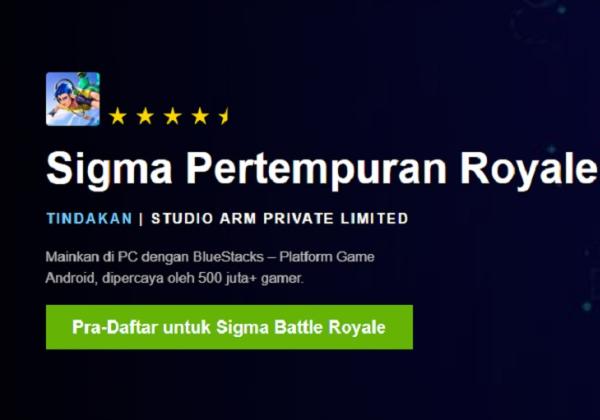 Dengan BlueStacks, Pre-Register Sigma Battle Royale Versi Update Bisa Dimainkan di PC! Coba Download di Sini