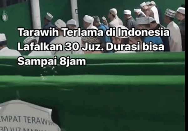 Viral Salat Tarawih Terlama di Indonesia dengan Durasi 8 Jam, Diikuti Penghafal Al-Qur'an 