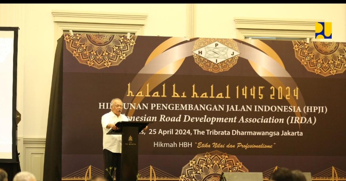 Halalbihalal HPJI, Menteri Basuki Ingatkan untuk Terus Tingkatkan Kualitas Jalan