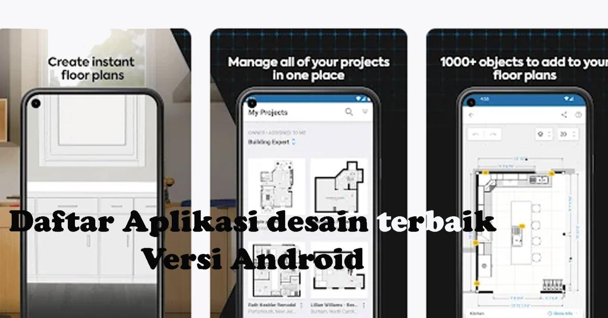 Ingin Membangun Tempat Tinggal, Ketahui 7 Aplikasi Desain Rumah Terbaik 2023 Versi Android, Gratis!