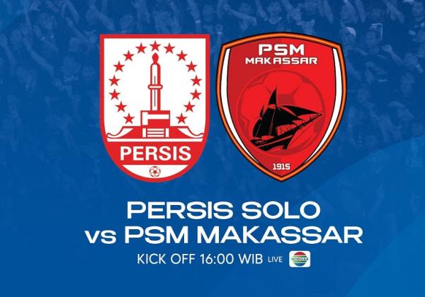 Link Live Streaming BRI Liga 1 2022/2023: Persis Solo vs PSM Makassar