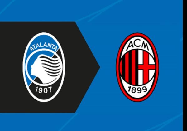 Link Live Streaming Liga Italia 2022/2023: Atalanta vs AC Milan