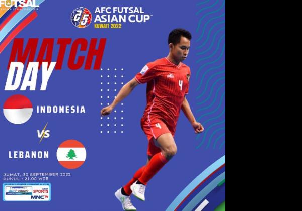 Link Live Streaming Piala Asia Futsal 2022: Timnas Futsal Indonesia vs Lebanon