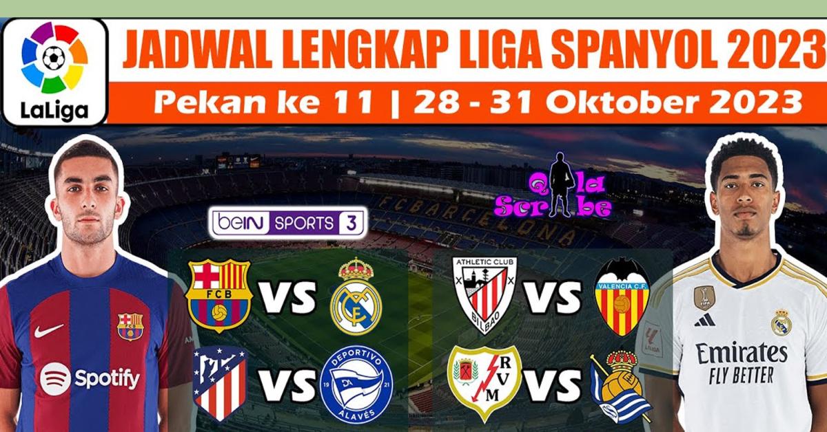 Jadwal Lengkap LaLiga Spanyol Matchday 11 Ada Bigmatch Barcelona Vs Real Madrid, Serta Hasil Klasemen Sementara