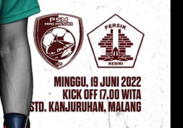 Link Live Streaming Piala Presiden 2022: PSM Makassar vs Persik Kediri
