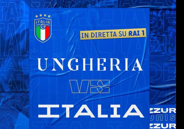 Link Live Streaming UEFA Nations League 2022/2023: Hungaria vs Italia