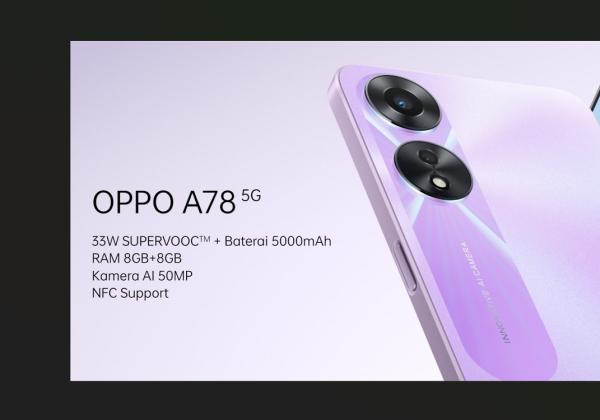 Oppo A78 5G Cuma Rp 3 Jutaan, Cek Spesifikasinya di Sini, Ada Teknologi Glow Design dan Kamera AI