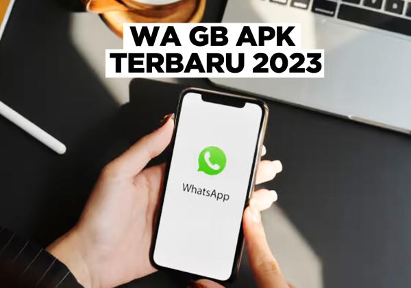Update Lagi GB Whatsapp Terbaru 2023 versi Resmi, Nikmati Semua Fitur Canggih WA GB GRATIS Bebas Banned      