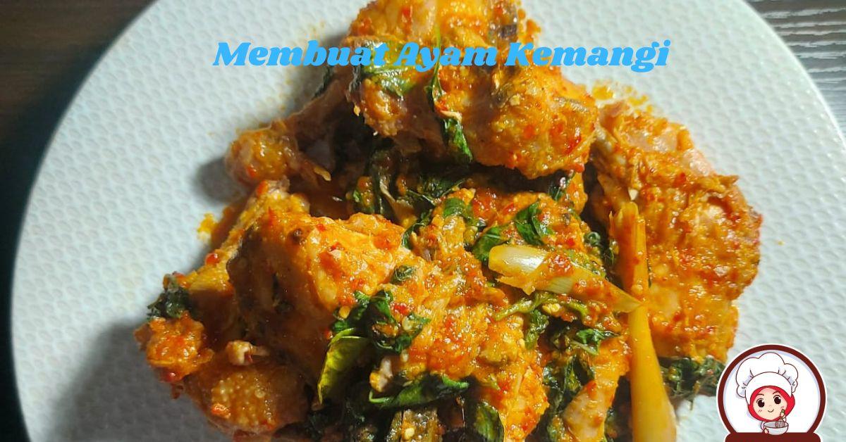 Ide Kreatif! Cara Membuat Ayam Kemangi Bahan Murah Meriah, Selalu Menggugah Selera Dan Bisa Jadi Bisnis