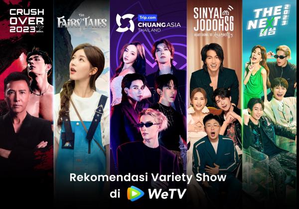 5 Rekomendasi Variety Show di WeTV, Ada The Fairy Tales dan Crush Over