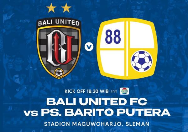 Link Live Streaming BRI Liga 1 2022/2023: Bali United vs Barito Putera