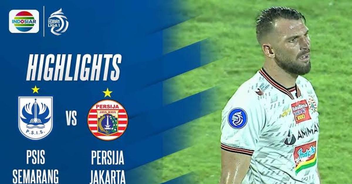 Prediksi PSIS Semarang vs Persija Jakarta Liga 1 Matchday 17, Head To Head Serta Live Streaming