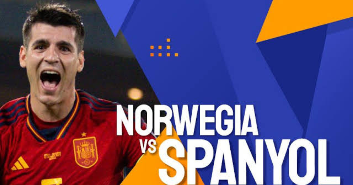 Prediksi Norwegia Vs Spanyol di Kualifikasi EURO 2024, Jadwal, H2H serta Live Streaming