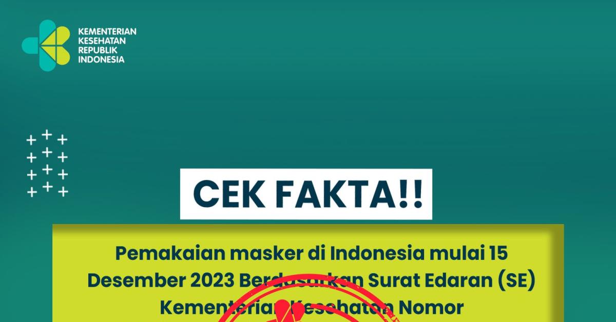 Surat Edaran Kemenkes Penggunaan Masker di Indonesia Hoaks
