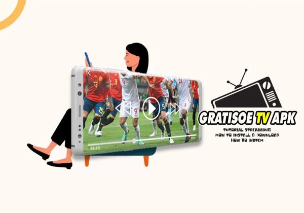 Download Gratisoe Tv Mod Apk Terbaru 2023, Aplikasi Nonton Bola Terbaik dan Gratis